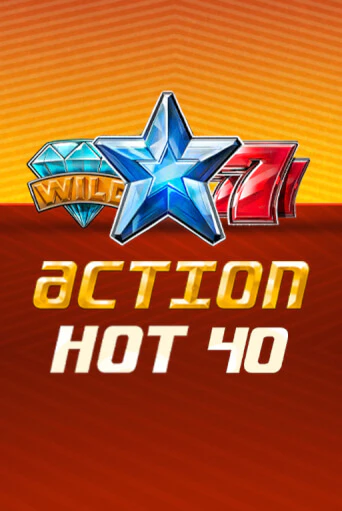 Играть в слот Action Hot 40   бесплатно онлайн | Azino Mobile