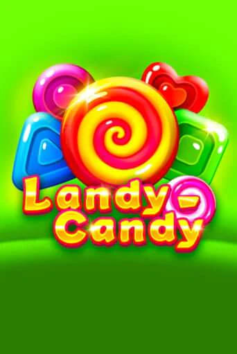 Играть в слот Landy-Candy бесплатно онлайн | Azino Mobile