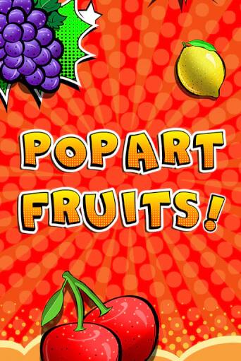 Играть в слот Pop Art Fruits бесплатно онлайн | Azino Mobile