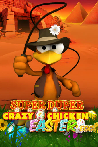Играть в слот Super Duper Crazy Chicken Easter Egg бесплатно онлайн | Azino Mobile